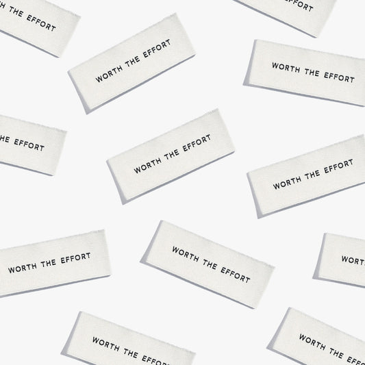 Worth The Effort - 6 pack - Kylie and the Machine woven labels